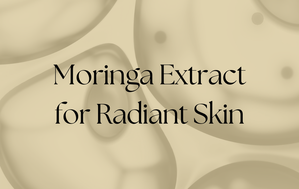 Moringa Extract for Radiant Skin: The Secret to Unparalleled Anti-Aging Results with Stem Cell Skincare Products